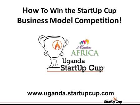 How To Win the StartUp Cup Business Model Competition!
