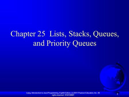 Chapter 25 Lists, Stacks, Queues, and Priority Queues