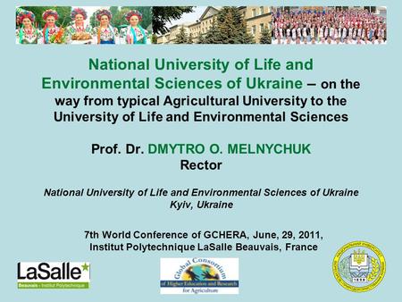 National University of Life and Environmental Sciences of Ukraine – on the way from typical Agricultural University to the University of Life and Environmental.
