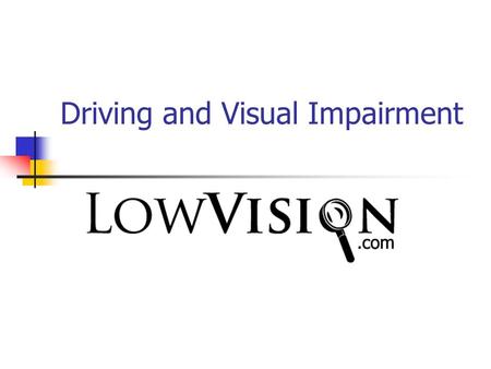 Driving and Visual Impairment