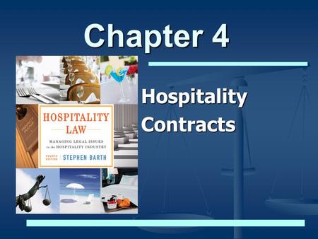 Chapter 4 Hospitality Contracts.