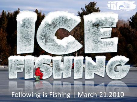 Following is Fishing | March