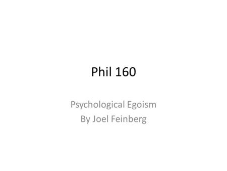 Psychological Egoism By Joel Feinberg