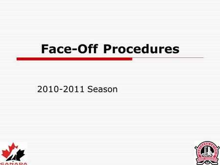 Face-Off Procedures Season