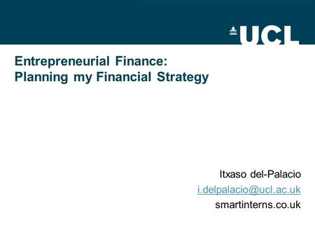 Entrepreneurial Finance: Planning my Financial Strategy