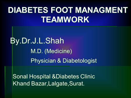 DIABETES FOOT MANAGMENT TEAMWORK