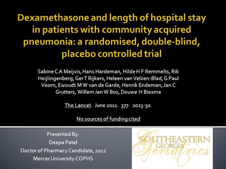 Dexamethasone and length of hospital stay in patients with community acquired pneumonia: a randomised, double-blind, placebo controlled trial Sabine C.