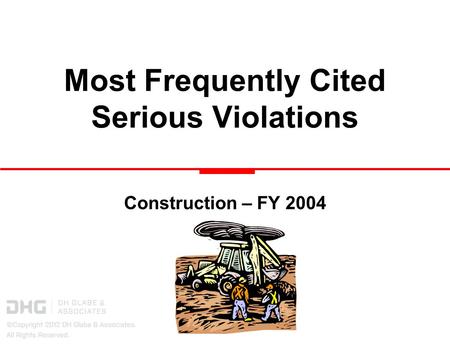 Most Frequently Cited Serious Violations Construction – FY 2004.