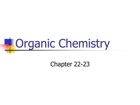 Organic Chemistry Chapter 22-23.