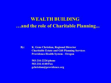 …and the role of Charitable Planning...