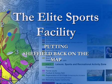 The Elite Sports Facility PUTTING SHEFFIELD BACK ON THE MAP.