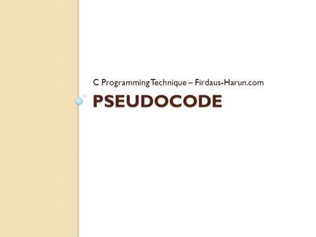 C Programming Technique – Firdaus-Harun.com