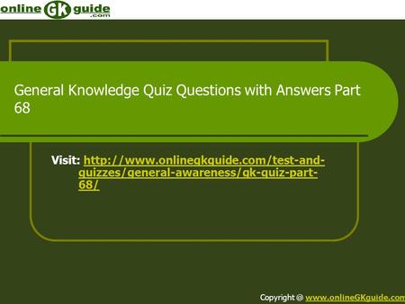 General Knowledge Quiz Questions with Answers Part 68