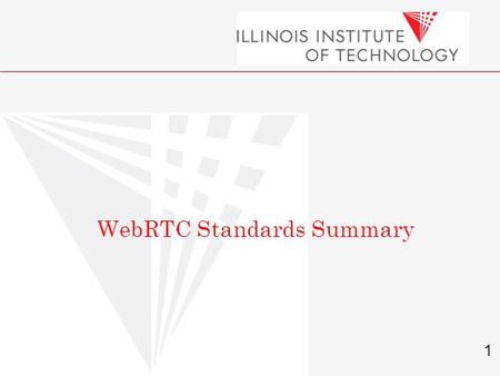 1 Carol Davids © 2010 WebRTC Standards Summary. 2 What is WebRTC? WebRTC refers to protocols as well as Javascript APIs used to enable realtime communications.