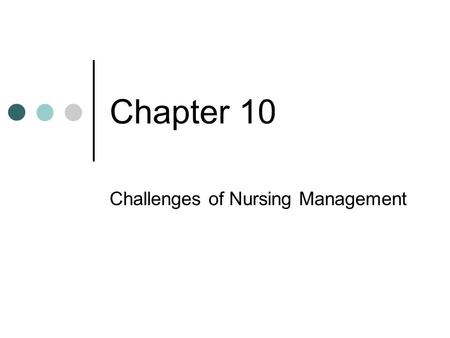 Challenges of Nursing Management
