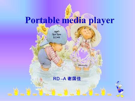 Portable media player RD –A 谢国佳.