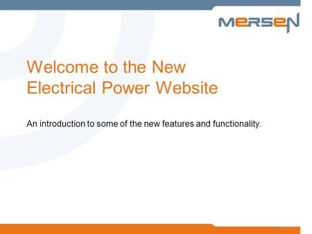 Welcome to the New Electrical Power Website An introduction to some of the new features and functionality.