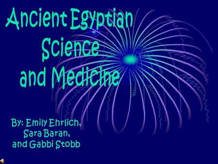 Ancient Egyptian Science and Medicine