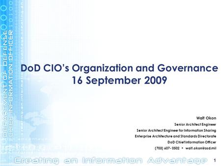 DoD CIO’s Organization and Governance 16 September 2009