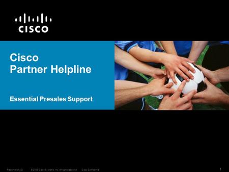 Cisco Partner Helpline Essential Presales Support