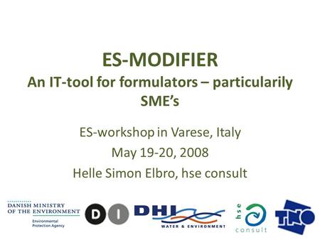 ES-MODIFIER An IT-tool for formulators – particularily SME’s