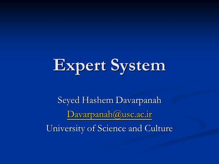 Expert System Seyed Hashem Davarpanah