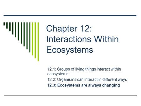 Chapter 12: Interactions Within Ecosystems