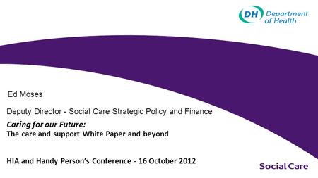 Caring for our Future: The care and support White Paper and beyond