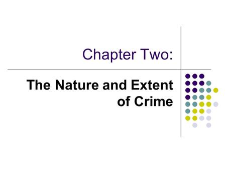The Nature and Extent of Crime