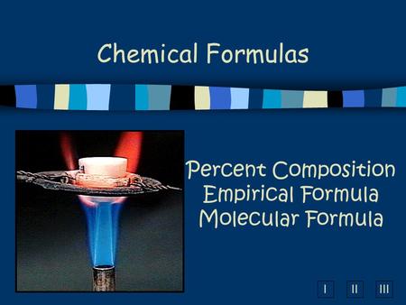 Percent Composition Empirical Formula Molecular Formula