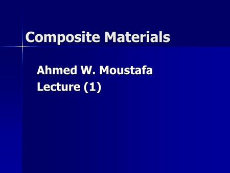Ahmed W. Moustafa Lecture (1)