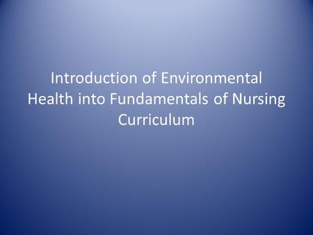 Introduction into Nursing