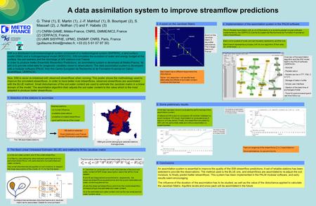 A data assimilation system to improve streamflow predictions G. Thirel (1), E. Martin (1), J.-F. Mahfouf (1), B. Bouriquet (2), S. Massart (2), J. Noilhan.