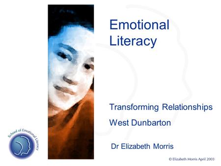Emotional Literacy Transforming Relationships West Dunbarton