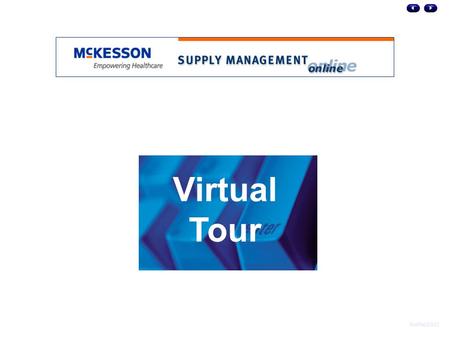 Modified 5-8-03 Virtual Tour. Supply Management Online Main Menu The Main Menu provides a suite of offerings designed to meet the needs of our customers.
