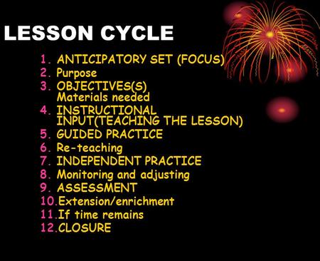 LESSON CYCLE ANTICIPATORY SET (FOCUS) Purpose