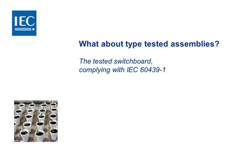What about type tested assemblies?