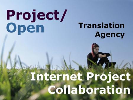 Project/ Open Internet Project Collaboration Translation Agency.