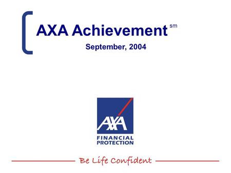 AXA Achievement September, 2004 AXA Achievement September, 2004 sm.