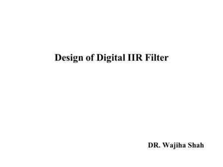 Design of Digital IIR Filter