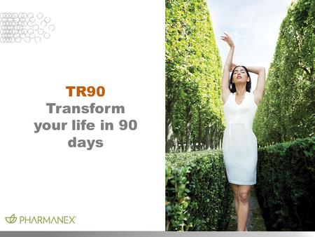 Transform your life in 90 days
