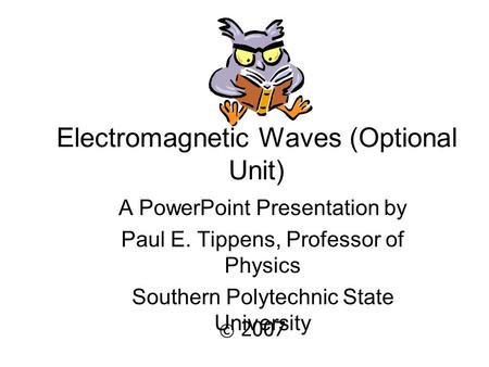 Electromagnetic Waves (Optional Unit)