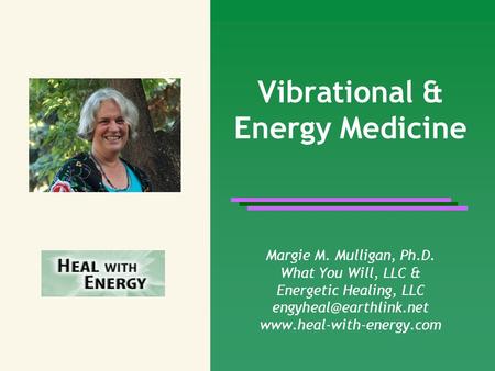 Vibrational & Energy Medicine