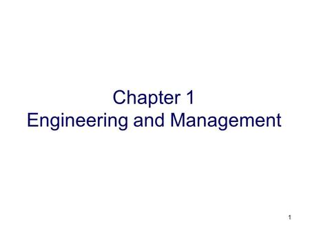 Chapter 1 Engineering and Management