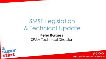 SMSF Legislation & Technical Update
