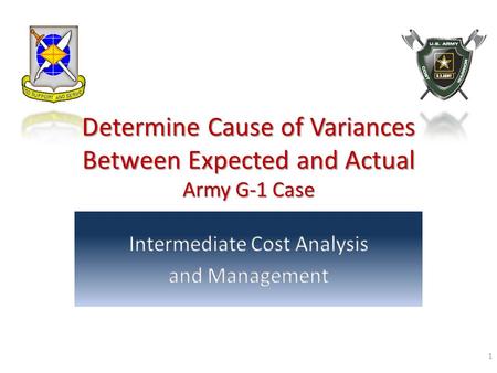 Determine Cause of Variances Between Expected and Actual Army G-1 Case 1.