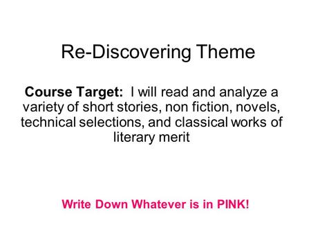 Write Down Whatever is in PINK!