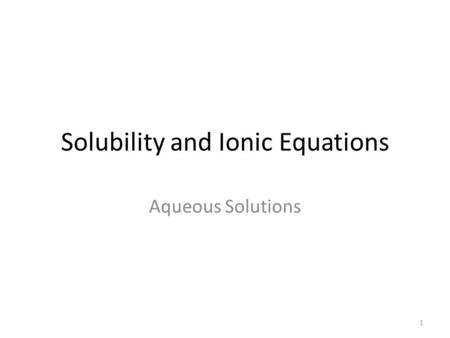 Solubility and Ionic Equations