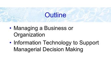 Outline Managing a Business or Organization