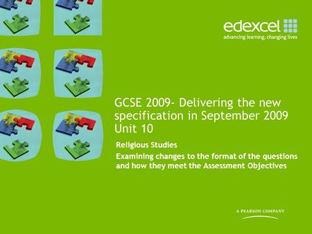 GCSE Delivering the new specification in September 2009 Unit 10